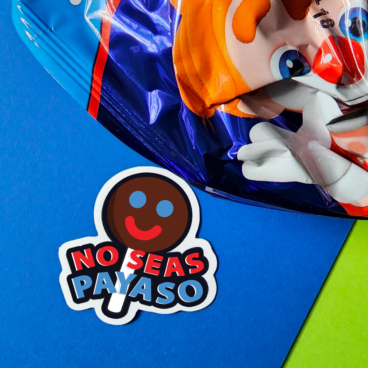 No Seas Payaso Sticker