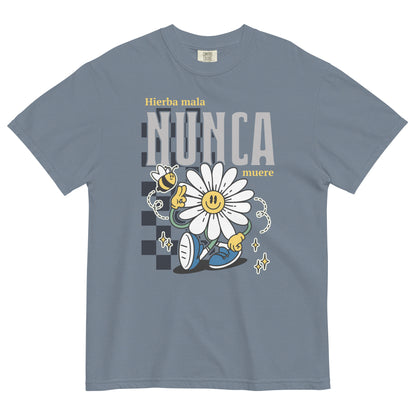 Hierba Mala Nunca Muere Shirt, Camisa