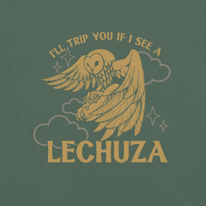 I'll Trip You Lechuza Shirt