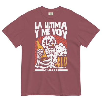 La Última Por Otra Shirt