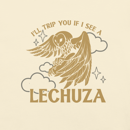 I'll Trip You Lechuza Shirt