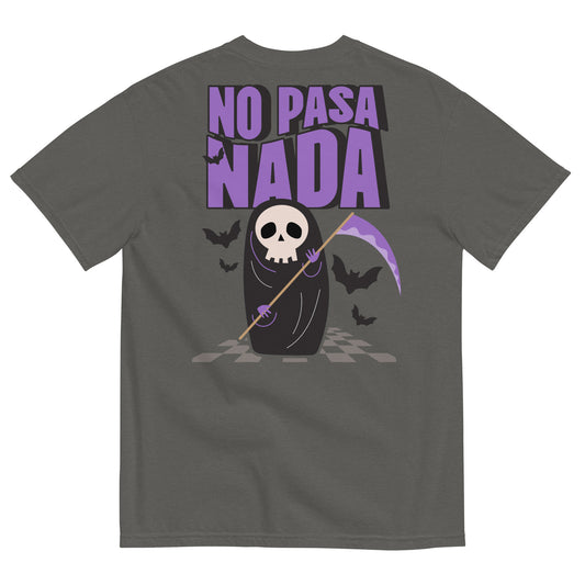 No Pasa Nada Grim Reaper Shirt