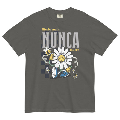 Hierba Mala Nunca Muere Shirt, Camisa