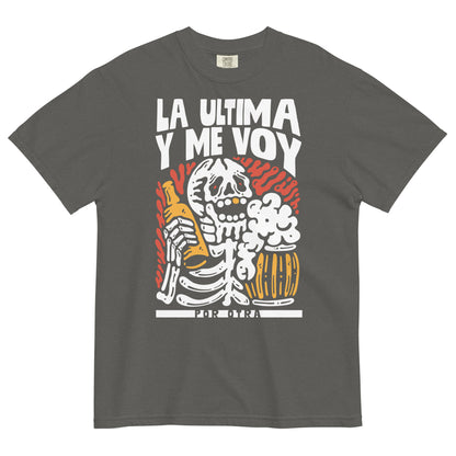 La Última Por Otra Shirt